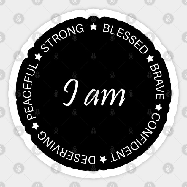 I am Blessed Brave Confident Deserving Peaceful Strong Positive Affirmations Sticker by JaiStore